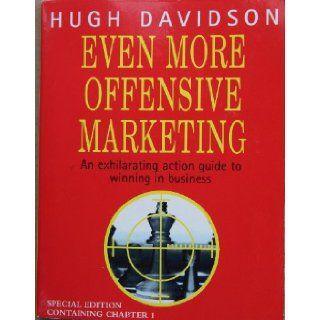 Even More Offensive Marketing: Hugh Davidson: 9780146003622: Books