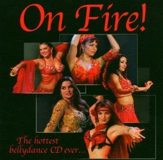 On Fire! the Hottest Bellydance CD Ever: Music