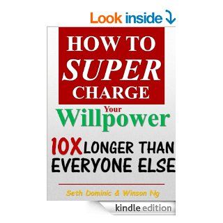 Willpower: How to Supercharge Your Willpower 10X Longer than Everyone else (Entrepreneur Series)   Kindle edition by Winson Ng, Seth Dominic. Health, Fitness & Dieting Kindle eBooks @ .
