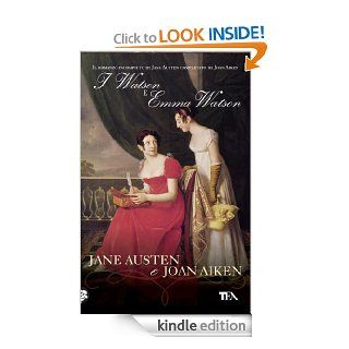 I Watson ed Emma Watson (Narrativa) (Italian Edition) eBook: Jane Austen, Joan Aiken, A. Zabini: Kindle Store