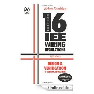 16th Edition IEE Wiring Regulations Design & Verification of Electrical Installations, Fifth Edition   Kindle edition by Brian Scaddan. Professional & Technical Kindle eBooks @ .
