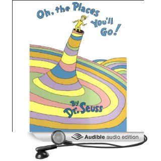 Oh, the Places You'll Go! (Audible Audio Edition): Dr. Seuss, John Lithgow: Books