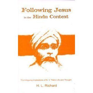 Following Jesus In The Hindu: Richard H L : 9780878082889: Books