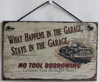 5x8 Vintage Style Sign (with Classic Car) Saying, "WHAT HAPPENS IN THE GARAGE, STAYS IN THE GARAGE. NO TOOL BORROWING (Unless You Brought Beer)" Decorative Fun Universal Household Signs from Egbert's Treasures  