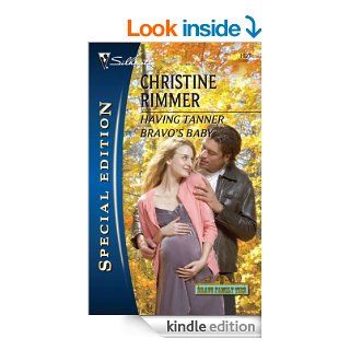 Having Tanner Bravo's Baby   Kindle edition by Christine Rimmer. Romance Kindle eBooks @ .