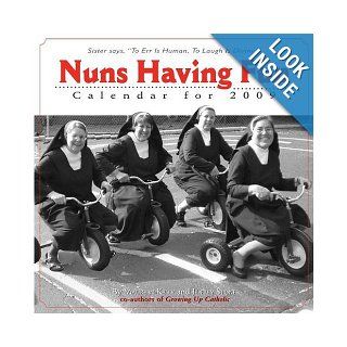 Nuns Having Fun Calendar 2009: Maureen Kelly, Jeffrey Stone: 9780761150060: Books