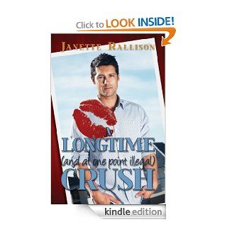 A Longtime (and at one point Illegal) Crush   Kindle edition by Janette Rallison, CJ Hill. Literature & Fiction Kindle eBooks @ .