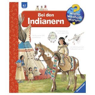 Wieso? Weshalb? Warum?: Bei Den Indianern (German Edition): Angela Weinhold: 9783473332618: Books