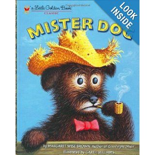 Mister Dog: The Dog Who Belonged to Himself (A Little Golden Book): Margaret Wise Brown, Garth Williams: 9780307103369: Books