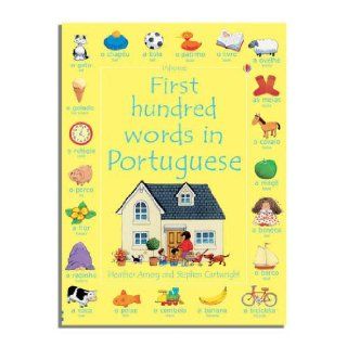 First Hundred Words in Portuguese (Usborne First Hundred Words): Mairi Mackinnon: 9780746093672: Books