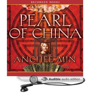 Pearl of China (Audible Audio Edition): Anchee Min, Angela Lin: Books