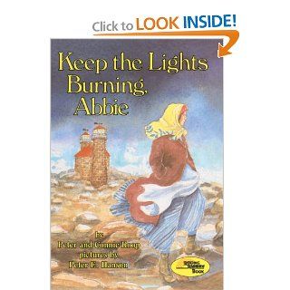 Keep The Lights Burning, Abbie (Turtleback School & Library Binding Edition) (Reading Rainbow Books (Pb)) (9780613535182): Peter Roop, Connie, Peter E. Hanson: Books
