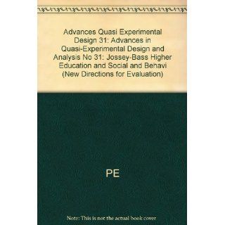 Advances in Quasi Experimental Design and Analysis (J B PE Single Issue (Program) Evaluation) (No 31): William M. K. Trochim: 9781555429904: Books