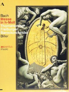 Bach: Mass in B minor, BWV 232  Thomanerchor Leipzig Freiburger Barockorchester Georg Christoph Biller: Biller, Susanne Langner, Reglint Buhler, Susanne Krumbiegel, Markus Flaig, Freiburger Barockorchester, Thomanerchor Leipzig, Martin Lattke, Ute Feudel: 