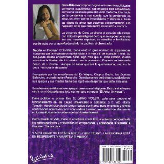 El Libro Violeta: Conocer Las Leyes Universales Y Aplicarlas A La Vida Diaria (Spanish Edition): Dana Milano: 9781463333744: Books