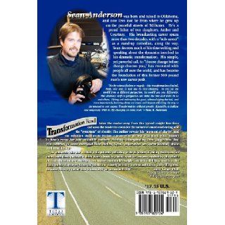 Transformation Road   My Trip to Over 500 Pounds and Back: Sean A. Anderson: 9781937829124: Books