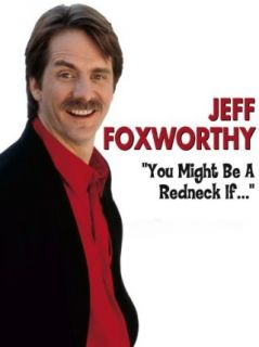 Jeff Foxworthy: You Might Be a Redneck If: Jeff Foxworthy, David Bergman, Keith Truesdell:  Instant Video