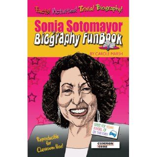 Sonia Sotomayor Biography Funbook Carole Marsh 9780635074355 Books