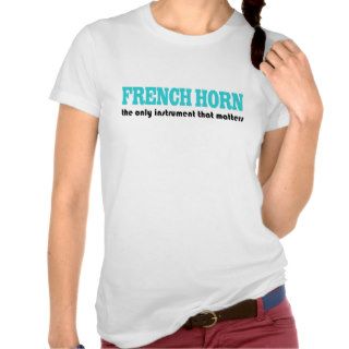 Funny French Horn Tee Shirt
