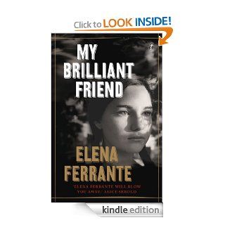 My Brilliant Friend: The Neapolitan Novels, Book One eBook: Elena Ferrante, Ann Goldstein: Kindle Store