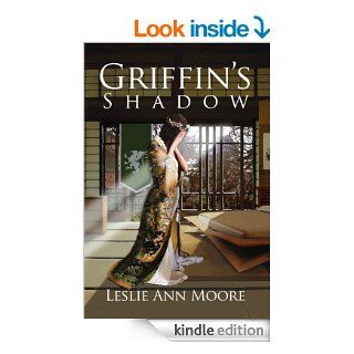 Griffin's Shadow (Griffin's Daughter Trilogy) eBook: Leslie Ann Moore: Kindle Store