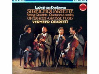 Beethoven Streichquartette String Quartets   Quaturs a cordes OP. 130 & 133   Grosse Fuge   Vermeer Quartett [Vinyl LP record] Music