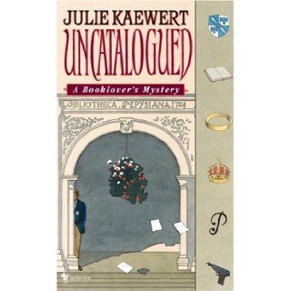 Uncatalogued (Booklover's Mysteries): Julie Kaewert: 9780553582208: Books