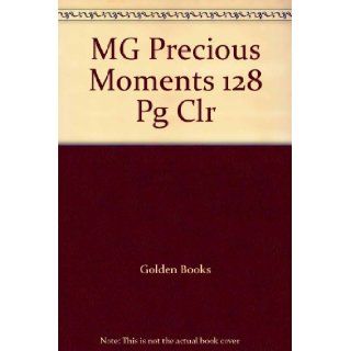 MG Precious Moments 128 Pg Clr Golden Books 9780307443045 Books