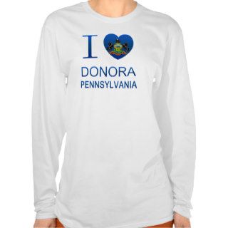I Love Donora, PA T shirts