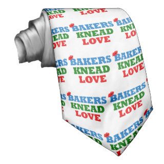 Funny Bakers Need (Knead) Love Custom Ties