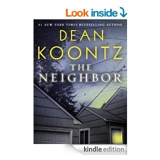 The Neighbor (Short Story) (Kindle Single) eBook: Dean Koontz: Kindle Store