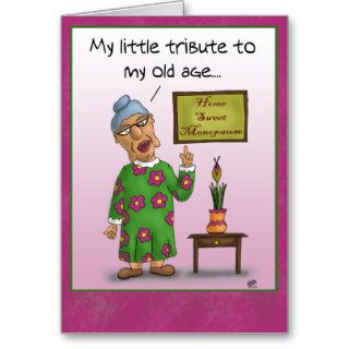 Funny Birthday Cards: Home Sweet Menopause