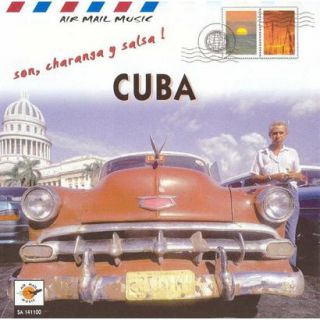 Air Mail Music: Cuba   Son, Charanga and Salsa