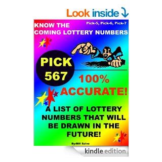 KNOW THE COMING LOTTER NUMBERS WITH 100% ACCURACY   >REVISED & EXPANDED!    >DATA TABLES ADDED!  > NOW EASIER THAN EVER!   Kindle edition by Bill Salvo. Humor & Entertainment Kindle eBooks @ .