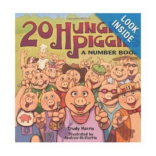 20 Hungry Piggies: A Number Book (Millbrook Picture Books): Trudy Harris, Andrew N. Harris: 9780822563709: Books