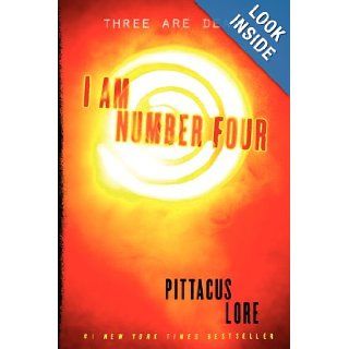 I Am Number Four (Lorien Legacies): Pittacus Lore: 9780061969577: Books