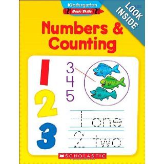 Kindergarten Basic Skills: Numbers & Counting: Scholastic Teaching Resources: 9780545429658: Books