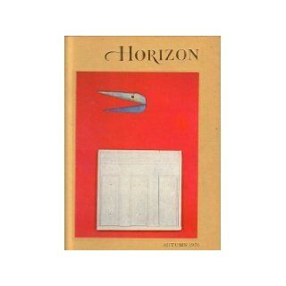 Horizon   A Magazine of the Arts (Autumn 1973   Volume XV, Number 4): Books