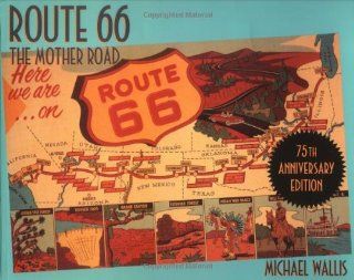 Route 66 The Mother Road Michael Wallis Fremdsprachige Bücher