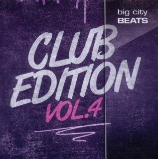 Big City Beats Club Edition Vol.4 Musik