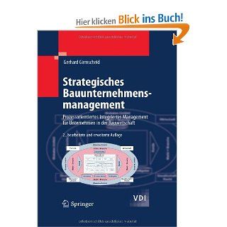 Strategisches Bauunternehmensmanagement: Prozessorientiertes integriertes Management fr Unternehmen in der Bauwirtschaft VDI Buch: Dr. Gerhard Girmscheid: Bücher