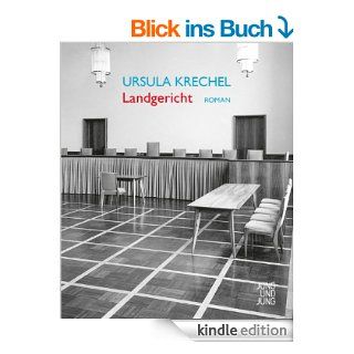 Landgericht: Roman eBook: Ursula Krechel: Kindle Shop