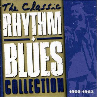 Time Life: The Classic Rhythm + Blues Collection 1960 1963: Music
