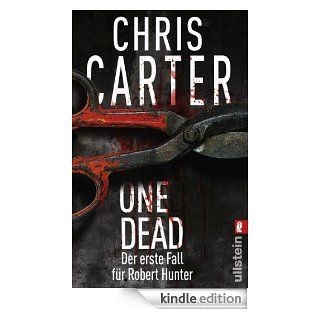 One Dead: Novella   Der erste Fall fr Robert Hunter (Ein Hunter und Garcia Thriller) eBook: Chris Carter, Sybille Uplegger: Kindle Shop