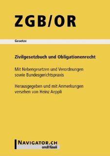Zivilgesetzbuch und Obligationenrecht ZGB/OR f. d. Schweiz: Heinz Aeppli: Bücher