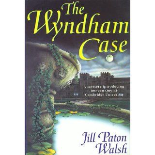 The Wyndham Case: Jill Paton Walsh: 9780312094201: Books