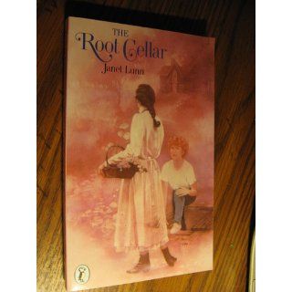 The Root Cellar (Puffin Books): Janet Lunn: 9780140318357: Books
