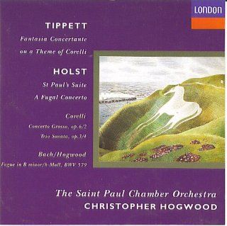 Tippett/Holst/Corelli/Bach   The St. Paul Chamber Orchestra/Hogwood: Music