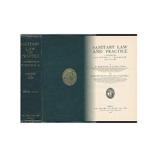Sanitary Law and Practice  a Handbook for Students of Public Health and Others / by W. Robertson and Charles Porter W. Charles Porter Robertson Books
