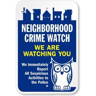 SmartSign 3M Diamond Grade Reflective Aluminum Sign, Legend "Neighborhood Crime Watch We Are Watching You" with Graphic, 18" high x 12" wide, Blue/Yellow on White Yard Signs